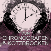 Podcast Von Chronografen & Kotzbrocken