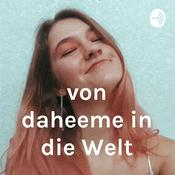 Podcast von daheeme in die Welt