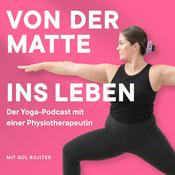 Podcast Von der Matte ins Leben - der gesundheitsorientierte Yoga und Yogatherapie Podcast