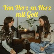 Podcast Von Herz zu Herz mit Gott
