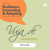 Podcast Vuja De - Weaving Stories