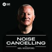 Podcast Noise Cancelling with Neil Woodford
