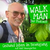 Podcast Walk-Män-Podcast – Gesund leben in Bewegung / mit Ralf Baumgarten