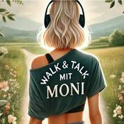 Podcast Walk und Talk mit Moni