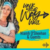 Podcast Walk Your Way Well