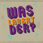 Podcast Was labert der?