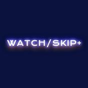 Podcast Watch Skip Plus