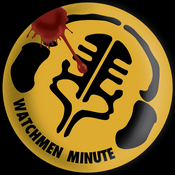 Podcast Watchmen Minute