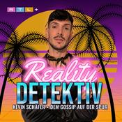 Podcast Reality Detektiv Kevin Schäfer - dem Gossip auf der Spur
