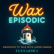 Podcast Wax Episodic | Widow's Bay and Lanterns