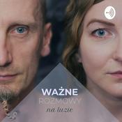 Podcast Ważne rozmowy na luzie