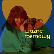 Podcast ważne rozmowy