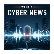Podcast Weekly CYBER NEWS