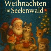 Podcast Weihnachten im Seelenwald - Ein Hör-Adventskalender