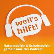 Podcast weil's hilft! Naturmedizin & Schulmedizin gemeinsam. Der Podcast.