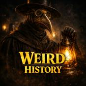 Podcast Weird History