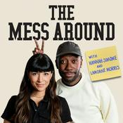 Podcast The Mess Around with Hannah and Lamorne
