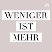 Podcast Weniger ist mehr