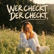 Podcast wer checkt der checkt
