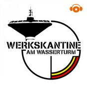 Podcast Werkskantine am Wasserturm