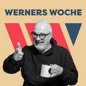 Podcast Werners Woche - Der Wochenrückblick