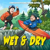 Podcast Wet & Dry