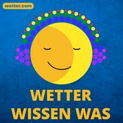 Podcast Wetter, Wissen, Was