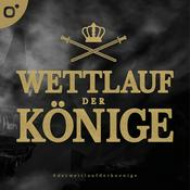 Podcast Wettlauf der Könige