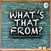 Podcast What's That From?