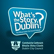 What's the Story, Dublin?