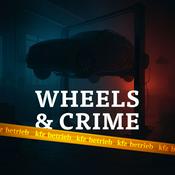 Podcast Wheels & Crime