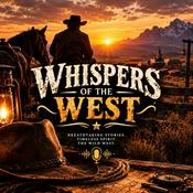 Podcast Whispers Of The West