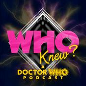 Podcast Who Knew?: A Doctor Who Podcast