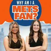 Podcast Why Am I a Mets Fan?