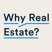 Podcast Why Real Estate?