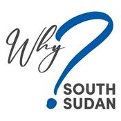 Podcast Why South Sudan?