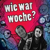 Podcast wie war Woche?