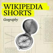 Podcast Wikipedia Shorts: Geography