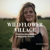 Podcast WILD FLOWER VILLAGE