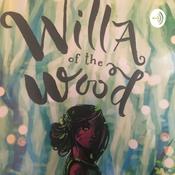 Podcast Willa of the Wood