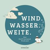 Podcast Wind. Wasser. Weite. – Der Ostfriesland Podcast