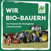 Podcast WIR BIO-BAUERN - Der Podcast für ökologische Landwirtschaft