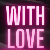 Podcast With Love Podcast