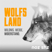 Podcast Wolfsland - Wildnis, Weide, Widerstand