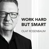 Podcast Work Hard But Smart – der erfolgreiche Weg zu Wachstum und finanzieller Sicherheit im Unternehmen