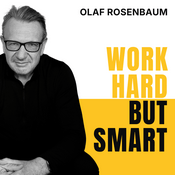 Podcast Work Hard But Smart – der Podcast für Unternehmerinnen und Unternehmer