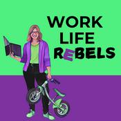 Podcast Work Life Rebels