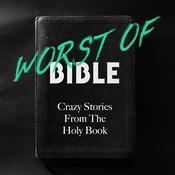 Podcast Worst of Bible