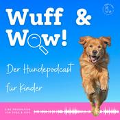 Podcast Wuff & Wow - der Hundepodcast für Kinder