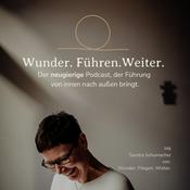 Podcast Wunder. Führen. Weiter.